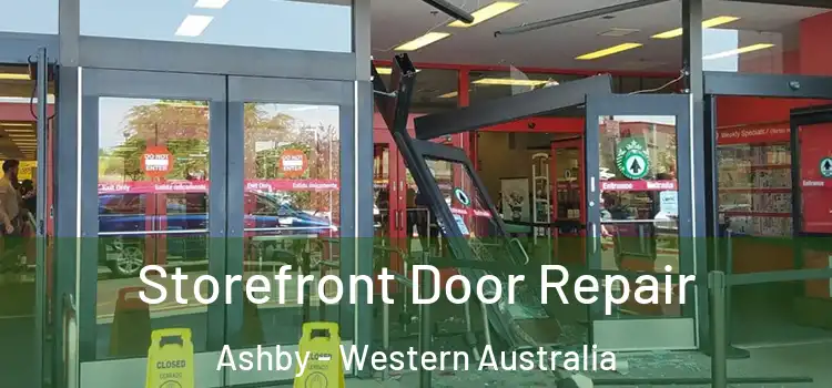 Storefront Door Repair Ashby - Western Australia