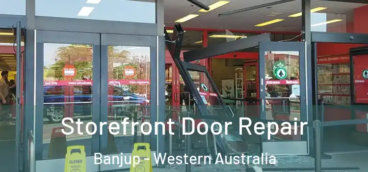 Storefront Door Repair Banjup - Western Australia