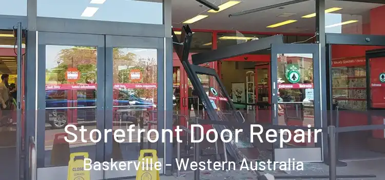 Storefront Door Repair Baskerville - Western Australia