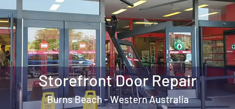 Storefront Door Repair Burns Beach - Western Australia