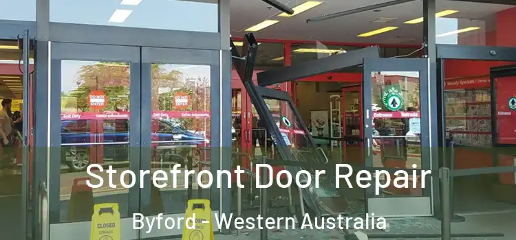 Storefront Door Repair Byford - Western Australia