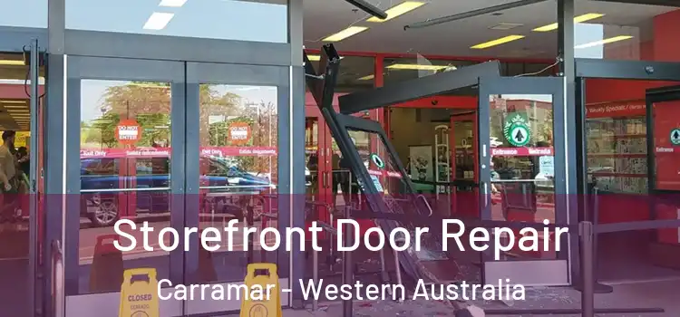 Storefront Door Repair Carramar - Western Australia