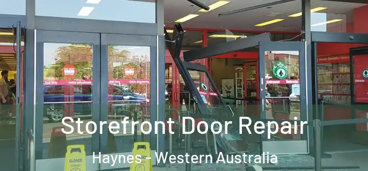 Storefront Door Repair Haynes - Western Australia