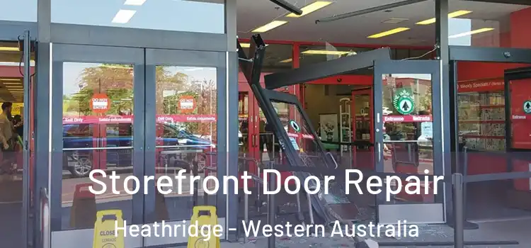 Storefront Door Repair Heathridge - Western Australia