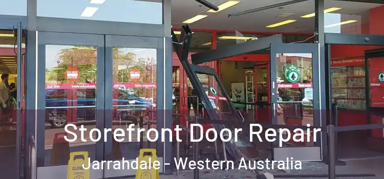 Storefront Door Repair Jarrahdale - Western Australia