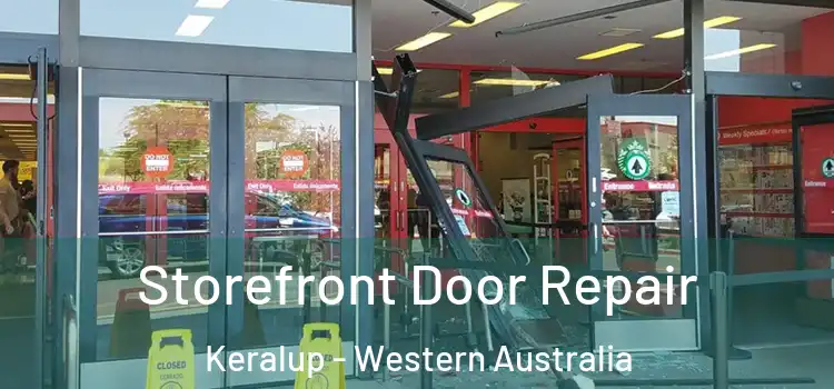 Storefront Door Repair Keralup - Western Australia