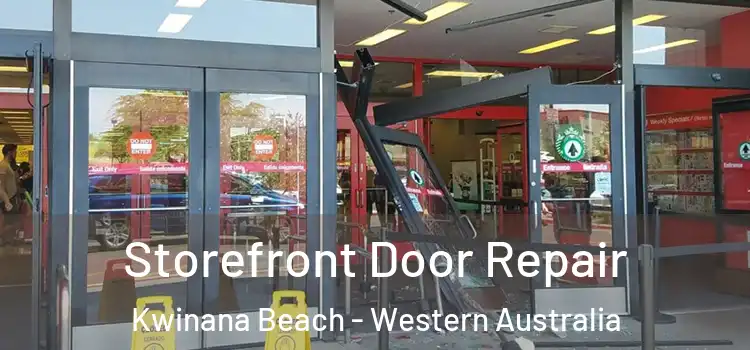 Storefront Door Repair Kwinana Beach - Western Australia