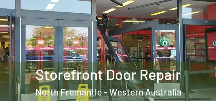 Storefront Door Repair North Fremantle - Western Australia