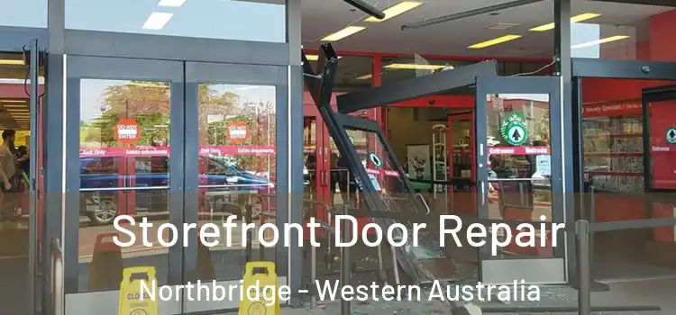Storefront Door Repair Northbridge - Western Australia