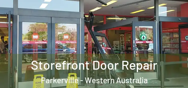 Storefront Door Repair Parkerville - Western Australia