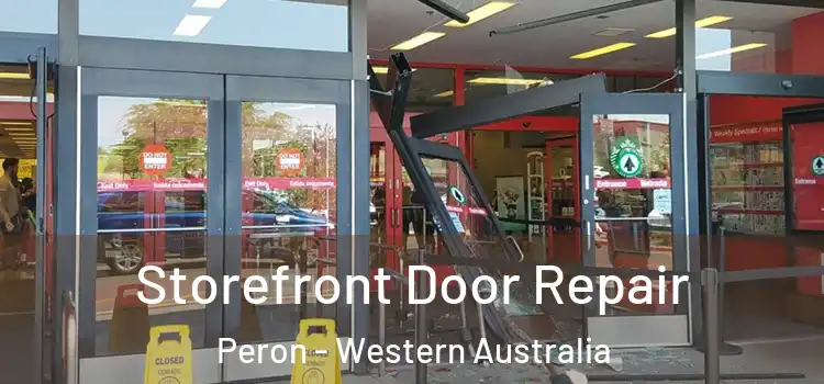 Storefront Door Repair Peron - Western Australia