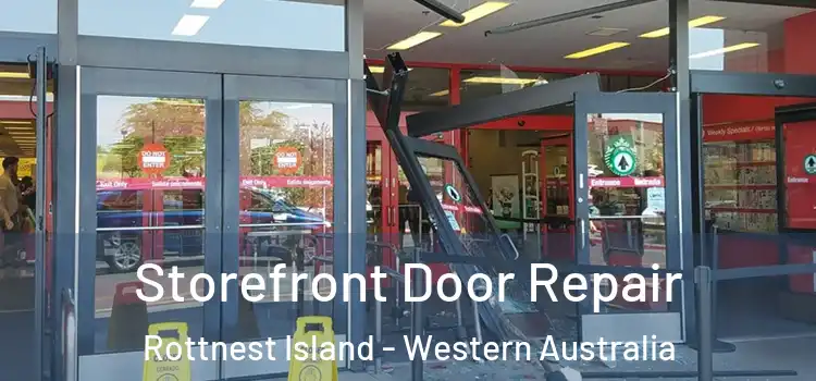 Storefront Door Repair Rottnest Island - Western Australia