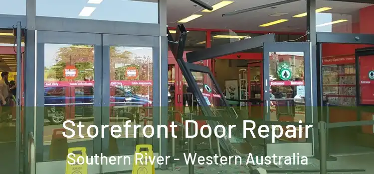 Storefront Door Repair Southern River - Western Australia