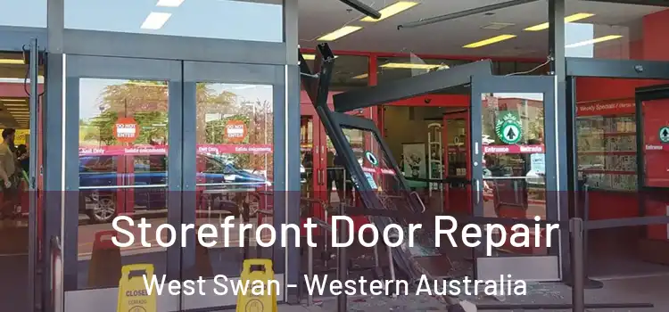 Storefront Door Repair West Swan - Western Australia