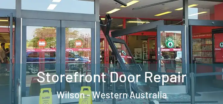 Storefront Door Repair Wilson - Western Australia