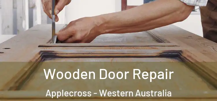Wooden Door Repair Applecross - Western Australia