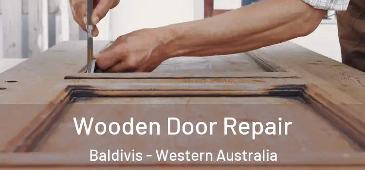 Wooden Door Repair Baldivis - Western Australia