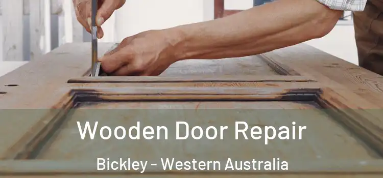 Wooden Door Repair Bickley - Western Australia