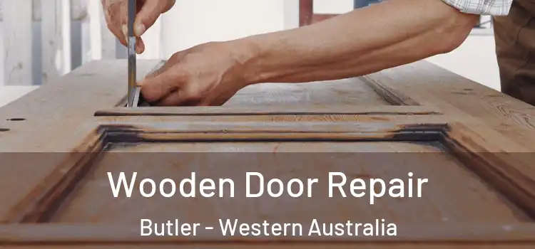 Wooden Door Repair Butler - Western Australia
