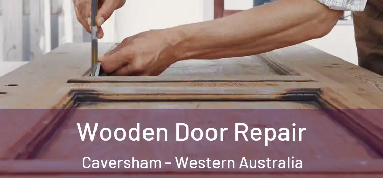 Wooden Door Repair Caversham - Western Australia