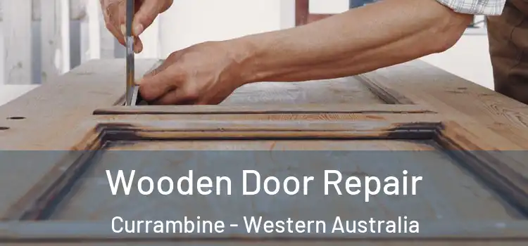 Wooden Door Repair Currambine - Western Australia