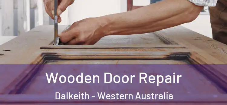 Wooden Door Repair Dalkeith - Western Australia