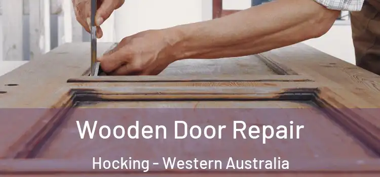 Wooden Door Repair Hocking - Western Australia