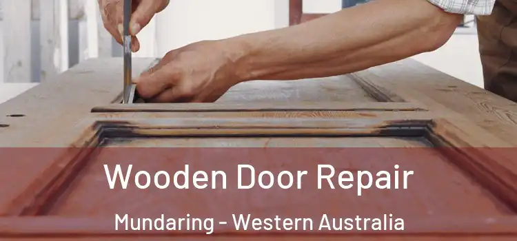 Wooden Door Repair Mundaring - Western Australia