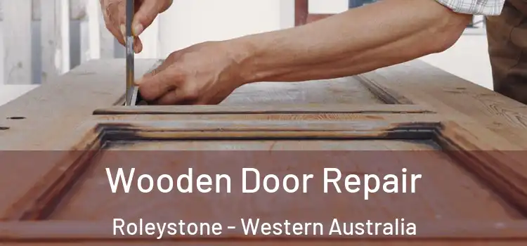 Wooden Door Repair Roleystone - Western Australia