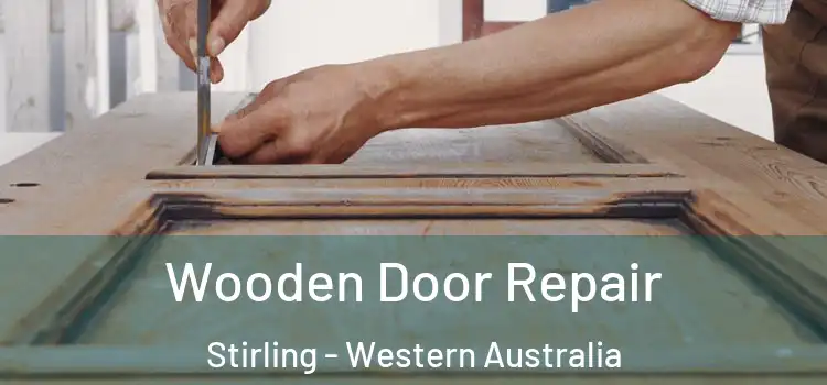 Wooden Door Repair Stirling - Western Australia