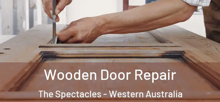 Wooden Door Repair The Spectacles - Western Australia