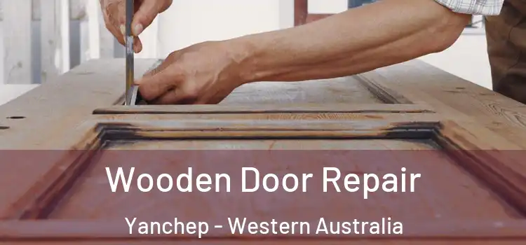 Wooden Door Repair Yanchep - Western Australia